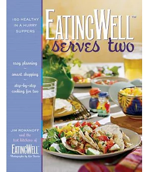 Eatingwell Serves Two: 150 Healthy in a Hurry Suppers