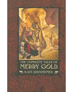 The Complete Tales of Merry Gold