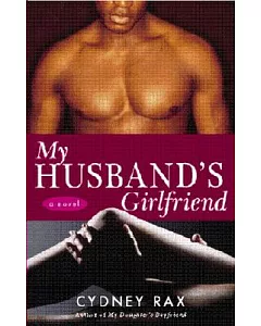 My Husband’s Girlfriend: A Novel