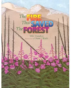The Fire That Saved the Forest