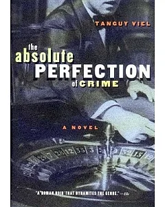 Absolute Perfection of Crime: A Novel