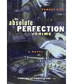 Absolute Perfection of Crime: A Novel