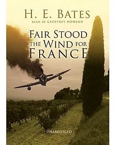 Fair Stood the Wind for France: Library Edition