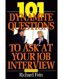 101 Dynamite Questions to Ask at Your Job Interview