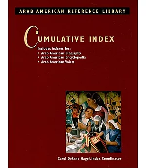 Arab American Reference Library: Cumulative Index