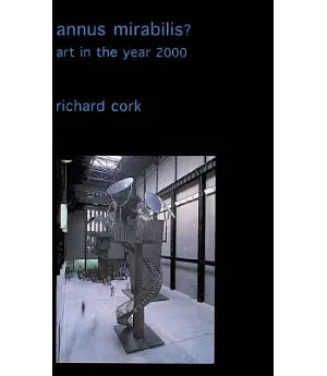 Annus Mirabilis?: Art in the Year 2000