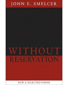 Without Reservation: New & Selected Poems