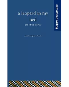 A Leopard in My Bed And Other Stories