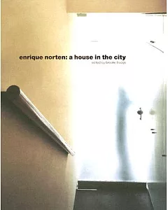 Enrique Norton: A House in the City