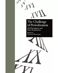 The Challenge of Periodization: Old Paradigms and New Perspectives