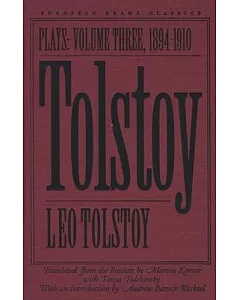 Tolstoy: Plays 1894-1910