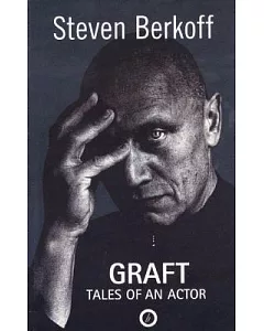 Graft: Tales of an Actor