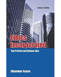 Ethics Incorporated: Top Priority And Bottom Line