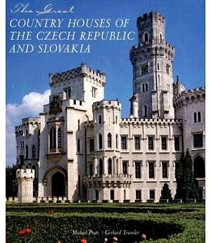 The Great Country Houses of the Czech Republic and Slovakia