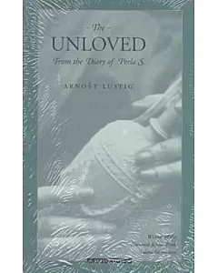 The Unloved: (From the Diary of Perla S.)