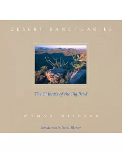 Desert Sanctuaries: The Chinatis of the Big Bend