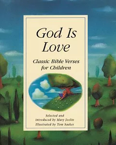 God Is Love: Classic Bible Verses for Children
