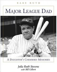 Major League Dad: A Daughter’s Cherished Memories