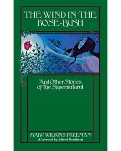 The Wind in the Rose-Bush: And Other Stories of the Supernatural