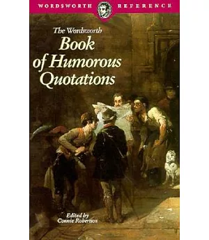 Wordsworth Book of Humorous Quotations
