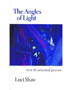 The Angles of Light: New & Selected Poems