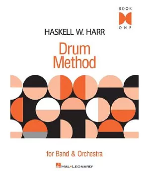 Haskell W. Harr Drum Method: Book 1, for Band And Orchestra