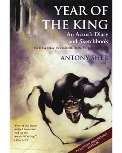 Year of the King: An Actor’s Diary And Sketcbook