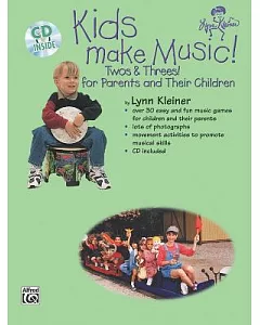 Kids Make Music! Twos & Threes: For Parents And Their Children
