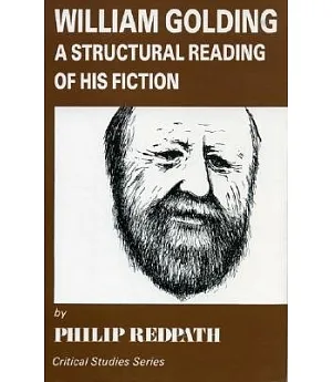 William Golding: A Structural Reading of His Fiction
