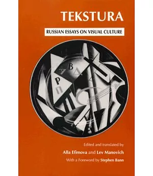 Tekstura: Russian Essays on Visual Culture