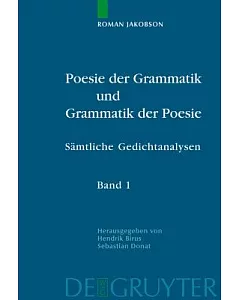 Poesie Der Grammatik Und Grammatik Der Poesie: Samtliche Gedichtanalysen