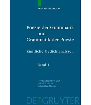 Poesie Der Grammatik Und Grammatik Der Poesie: Samtliche Gedichtanalysen