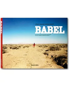 Babel: A Film by Alejandro Gonzalez Inarritu