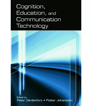 Cognition, Education, And Communication Technology
