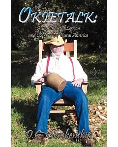 Okietalk: A Lighthearted Lexicon And Cookbook Of Rural America
