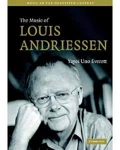 The Music of Louis Andriessen