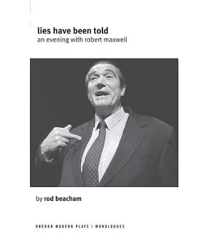Lies Have Been Told: A Evening With Robert Maxwell