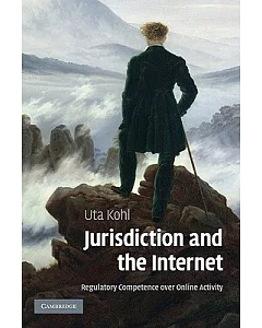 Jurisdiction And the Internet: A Study of Regulartory Competence over Online Activity
