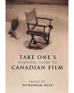 Take One’s Essential Guide to Canadian Film