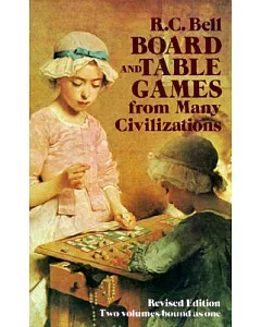 Board and Table Games from Many Civilizations