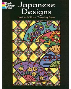 Japanese Designs Stained Glass Coloring Book