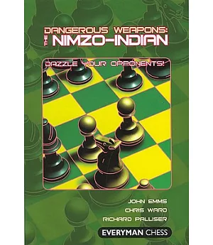 Dangerous Weapons: The Nimzo-indian