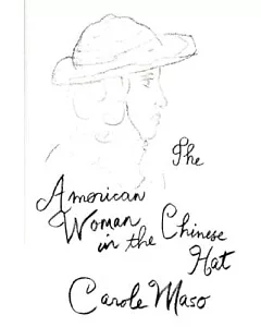 The American Woman in the Chinese Hat: A Novel