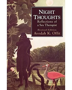 Night Thoughts:Reflections of a Sex Therapist