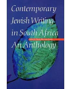 Contemporary Jewish Writing in South Africa: An Anthology