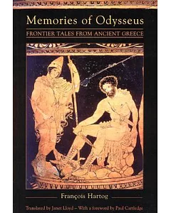 Memories of Odysseus: Frontier Tales from Ancient Greece