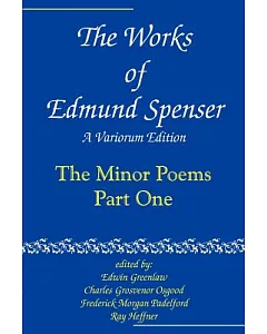 The Works of Edmund Spenser: The Minor Poems