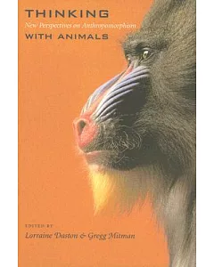 Thinking With Animals: New Perspectives on Anthropomorphism