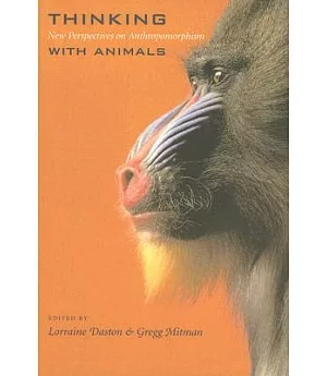 Thinking With Animals: New Perspectives on Anthropomorphism