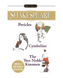 Pericles, Prince of Tyre / Cymbeline / the Two Noble Kinsmen